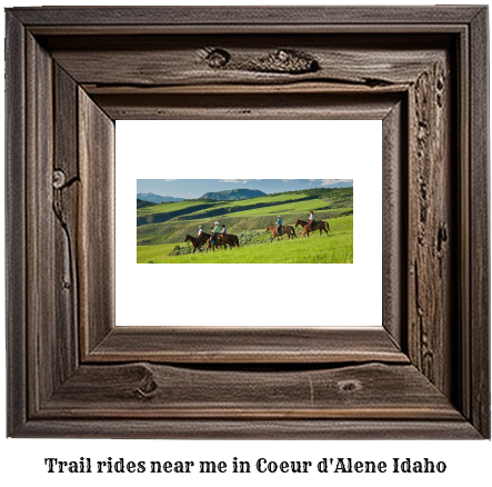 trail rides near me in Coeur d'Alene, Idaho